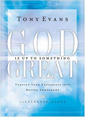God Is Up to Something Great HB - Tony Evans